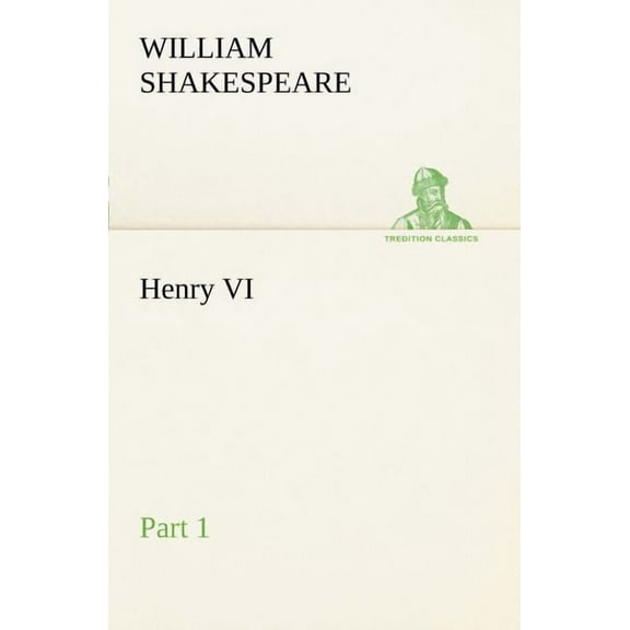 Henry VI Part 1, (Paperback)