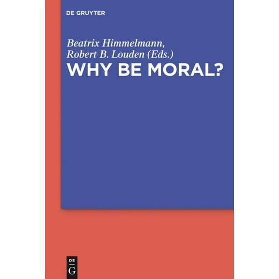 Why Be Moral?, (Hardcover)