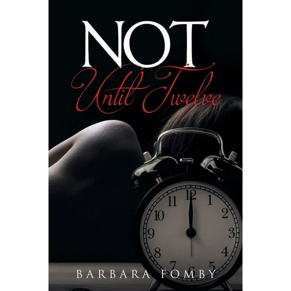 Not Until Twelve, (Paperback)
