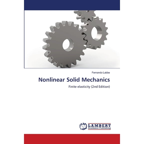 Nonlinear Solid Mechanics, (Paperback)