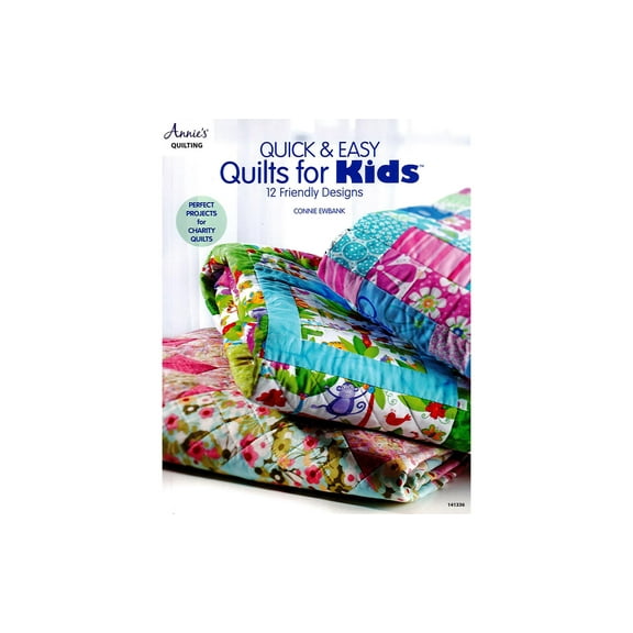 Annie's Quick & Easy Quilts For Kids Bk