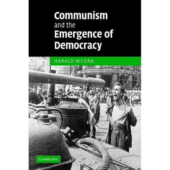 Communism and the Emergence of Democracy, (Hardcover)
