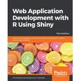 thumbnail image 1 of Pre-Owned Web Application Development with R Using Shiny - Third Edition (Paperback) 1788993128 9781788993128, 1 of 1