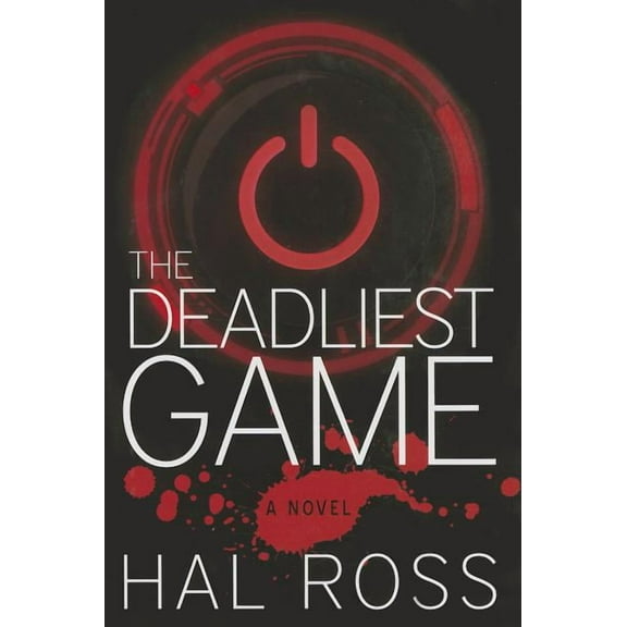 The Deadliest Game : A Novel (Edition 1) (Hardcover)