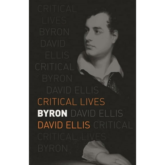 Critical Lives Byron, (Paperback)