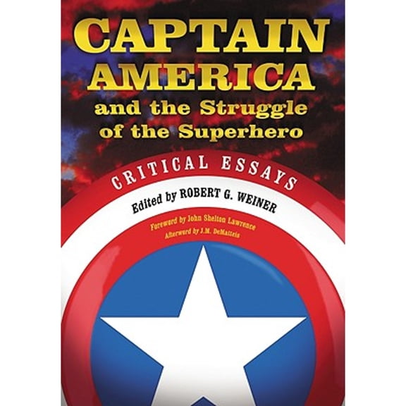 Pre-Owned Captain America and the Struggle of the Superhero: Critical Essays, 9780786437030, 0786437030, Paperback, Illustrated edition