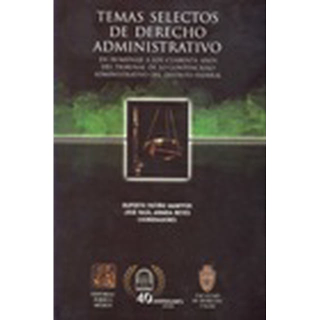 TEMAS SELECTOS DE DERECHO ADMINISTRATIVO PORRUA RUPERTO PATIÑO MANFFER