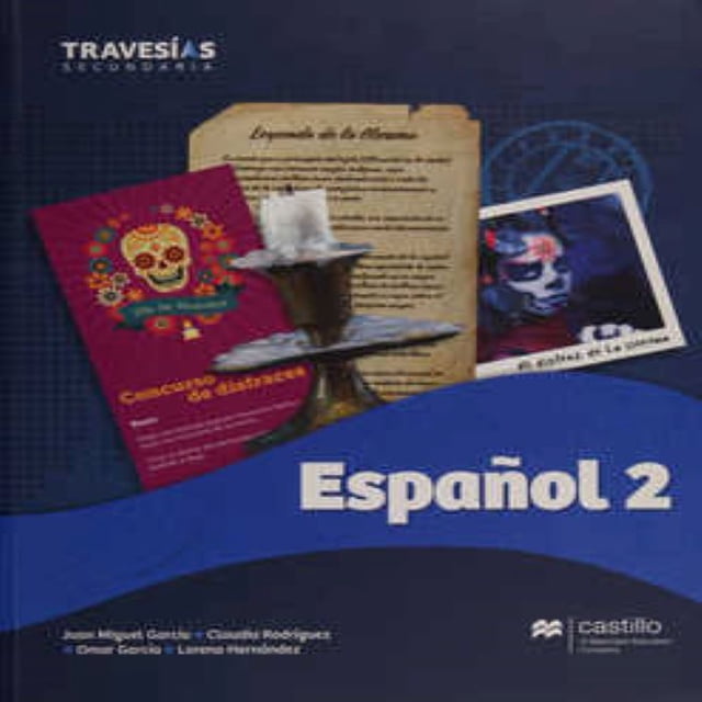 TRAVESIAS ESPAÑOL 2 CASTILLO A MACMILLAN EDUCATION COMPANY JUAN MIGUEL GARCIA
