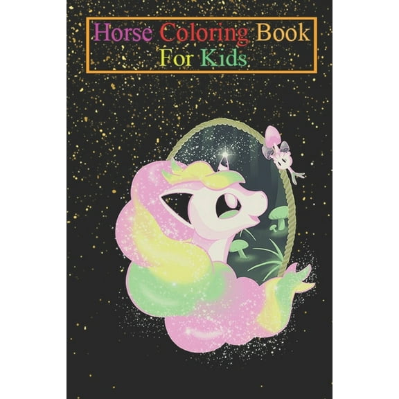 Horse Coloring Book For Kids : Unique & Enchanted Animal Coloring Book - For Kids Aged 3-8 (Fun Activities Books) (Paperback)