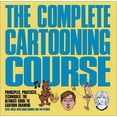 thumbnail image 1 of Pre-Owned The Complete Cartooning Course: Principles, Practices, Techniques (Paperback) 0764113186 9780764113185, 1 of 1
