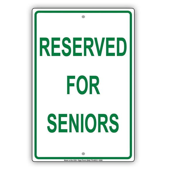 Reserved For Seniors Adult Citizen Restricted Parking Warning Caution Notice Aluminum Metal Sign 8"x12" Plate