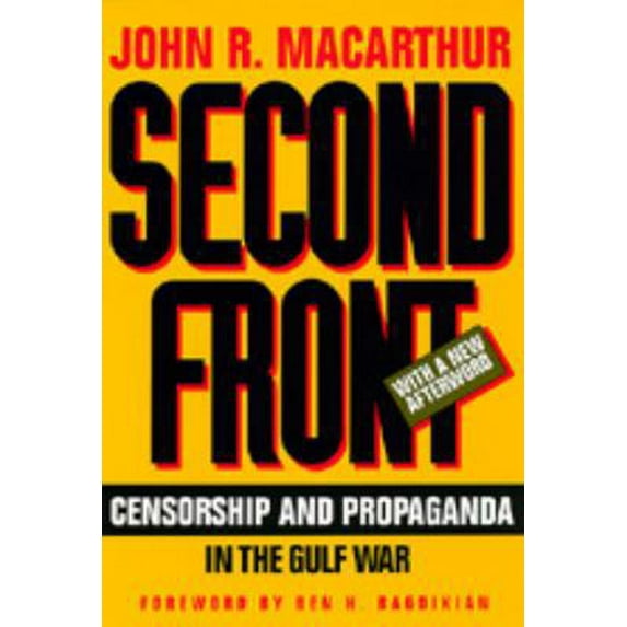 Pre-Owned Second Front: Censorship and Propaganda in the Gulf War (Paperback) 0520083989 9780520083981
