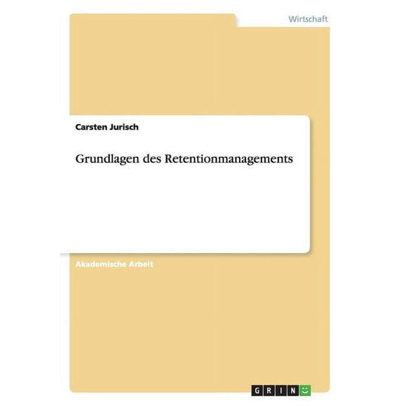 Grundlagen des Retentionmanagements (Paperback)