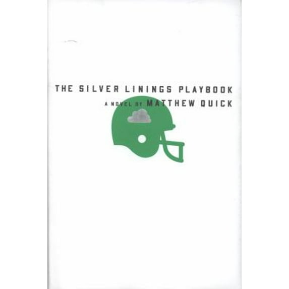 Pre-Owned The Silver Linings Playbook: A Novel (Hardcover) 0374264260 9780374264260