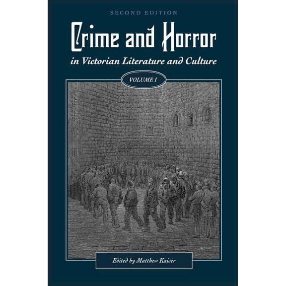 Crime and Horror in Victorian Literature and Culture, Volume I, (Hardcover)