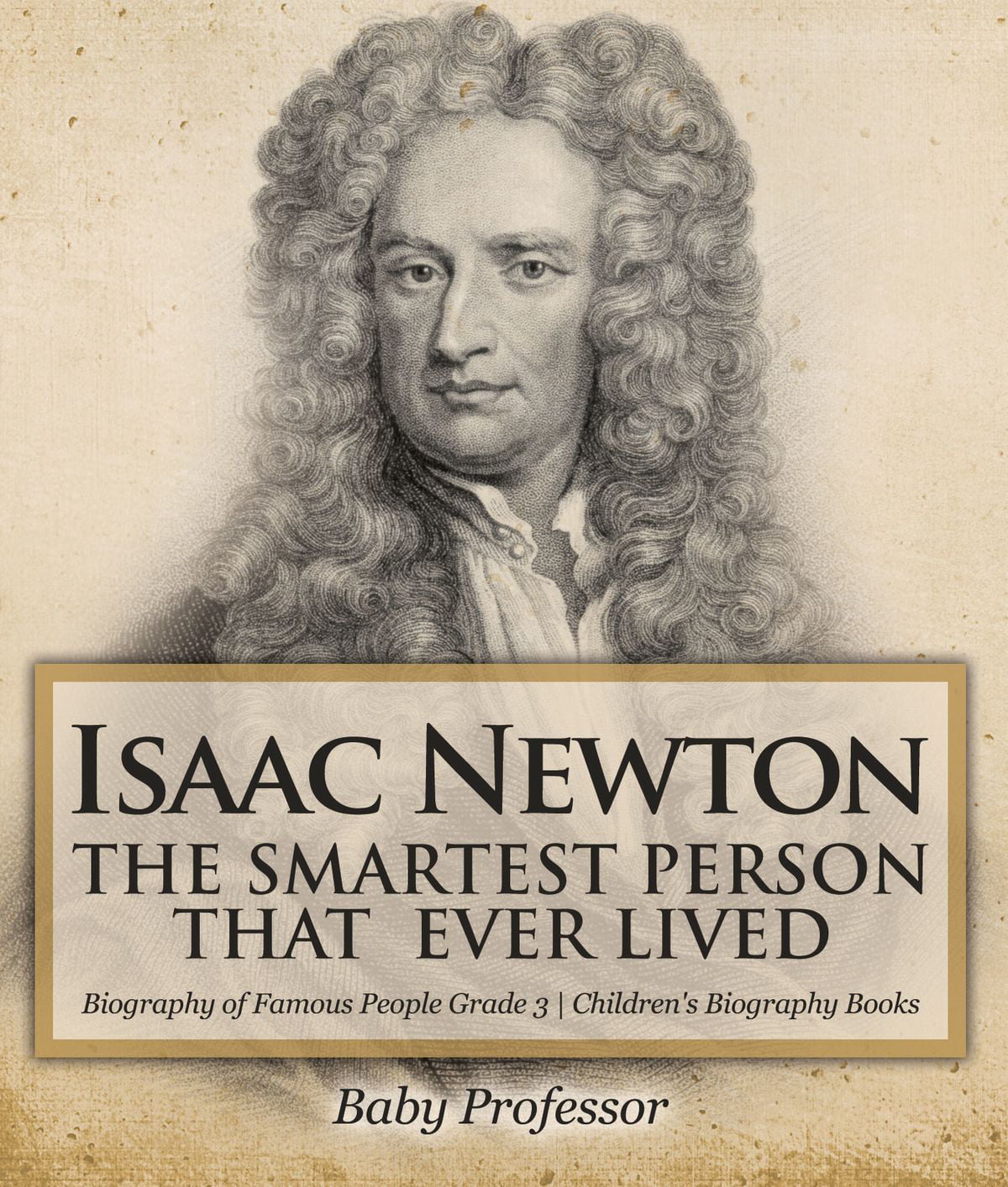 isaac newton children's biography