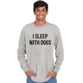 thumbnail image 5 of I Sleep With Dogs Pet Owner Funny Long Sleeve TShirt Men Women Brisco Brands S, 5 of 6