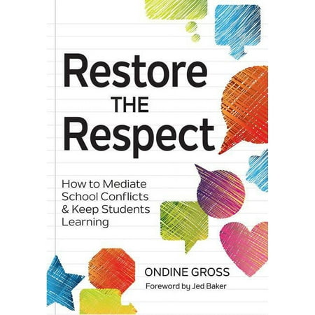 UPC: 9781598579420 | Restore the Respect : How to Mediate School Conflicts and Keep Students Learning (Paperback)