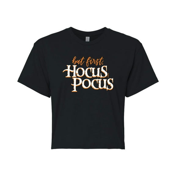 Hocus Pocus - But First Hocus Pocus - Juniors Cropped Cotton Blend T-Shirt