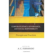 Corporate Ethics, Governance, And Social Responsibility: Precepts And Practices - PEARSON INDIA