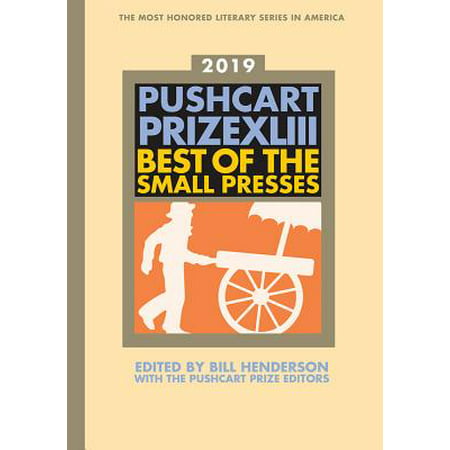 The Pushcart Prize XLIII : Best of the Small Presses 2019 (Best Fiction Paperbacks 2019)