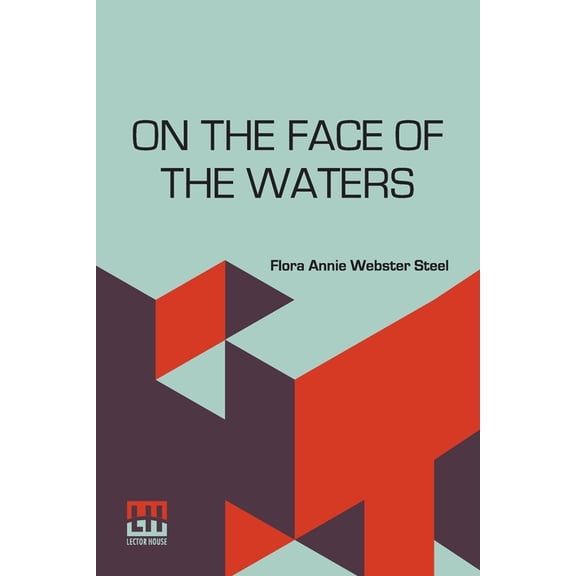 On The Face Of The Waters: A Tale Of The Mutiny, (Paperback)