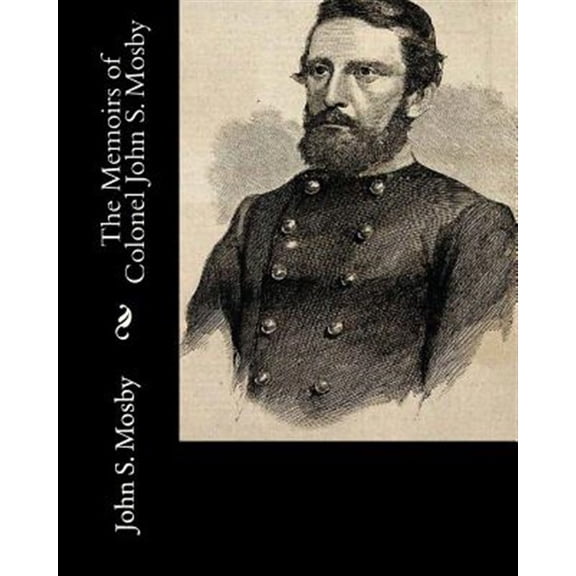 Pre-Owned Memoirs of Colonel John S. Mosby