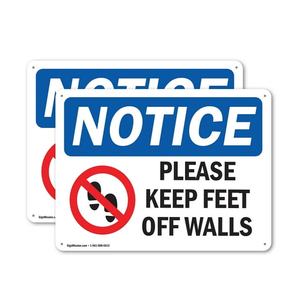 (2 Pack) Please Keep Feet Off Walls OSHA Notice Sign 10 Inch X 7 Inch Indoor / Outdoor Rust-Free Aluminum Metal Signs for Workplace, Workshop, and Construction Site, Made in the USA