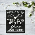 thumbnail image 3 of JennyGems Pick a Seat Not A Side Sign, Wedding Signs for Ceremony, Wedding Decor, 10x12 in, Wedding Directional Sign, American Made (Black), 3 of 11