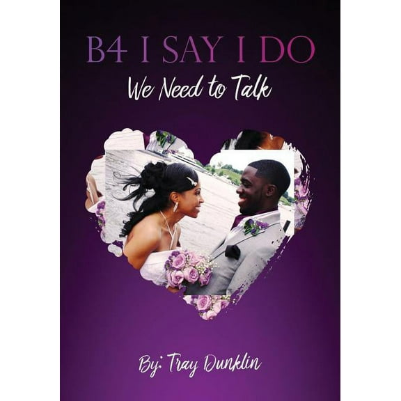 B4 I Say I Do, (Paperback)