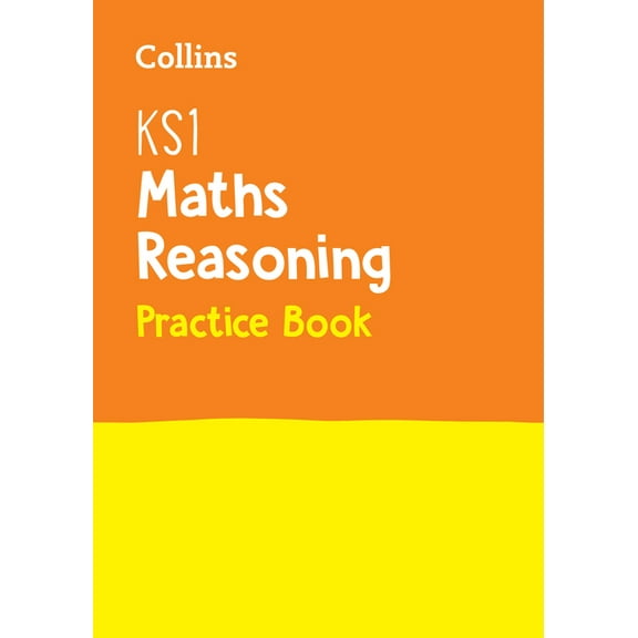Collins Ks1 Sats Revision and Practice - New Curriculum - Ks1 Mathematics - Reasoning Sats Question Book, (Paperback)
