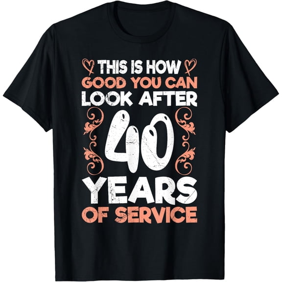 40 years of service 40 years of work anniversary T-ShirtMen's and women's gift, black and white T-shirt, size: Extra large S-4XL