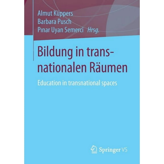 Bildung in Transnationalen Räumen: Education in Transnational Spaces, (Paperback)
