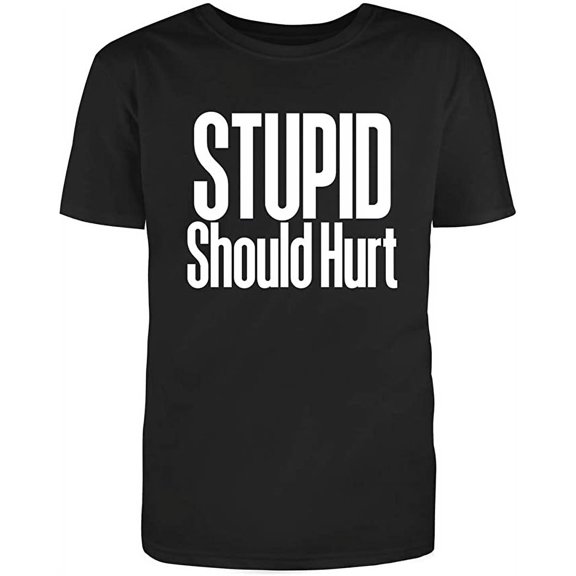 RedBarn "Stupid Should Hurt Men's Cotton T Shirt Black Small