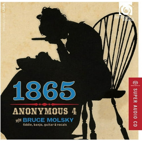 Anonymous 4 / Molsky - 1865 Songs of Hope & Home from the American Civil - Music & Performance - SACD