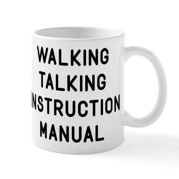 CafePress - Walking Talking Instructional Manual Mug - 11 oz Ceramic Mug - Novelty Coffee Tea Cup