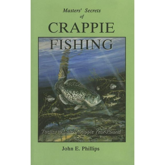 Fishing Library The Masters' Secrets of Crappie Fishing, (Paperback)