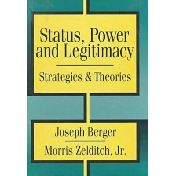 Status, Power, and Legitimacy, (Hardcover)