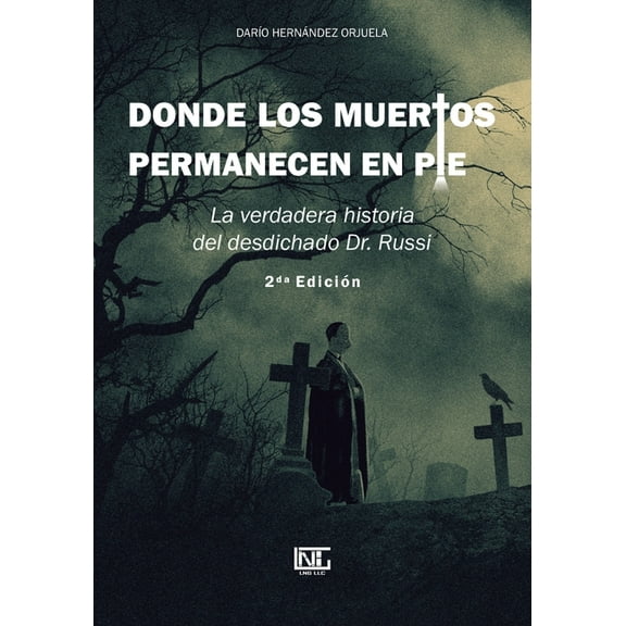 Donde los muertos permanecen en pie, (Paperback)
