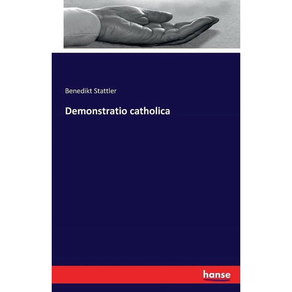 Demonstratio catholica (Paperback)