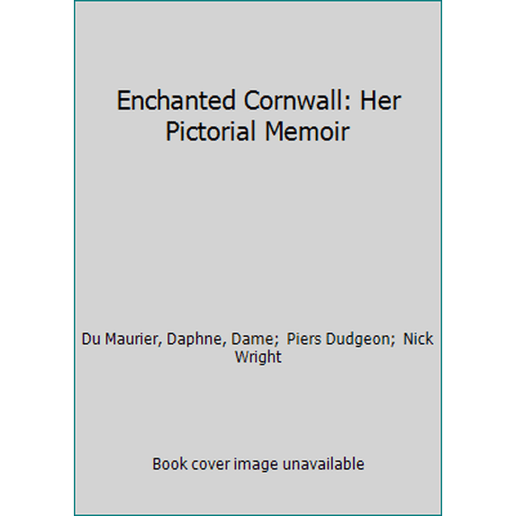 Pre-Owned Enchanted Cornwall: Her Pictorial Memoir (Hardcover) 0718133269 9780718133269