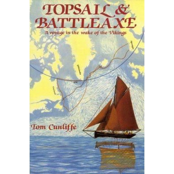 Pre-Owned Topsail & Battleaxe: A Voyage in the Wake of the Vikings (Hardcover) 0715391232 9780715391235
