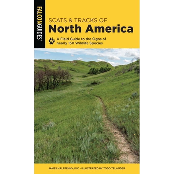 Pre-Owned Scats and Tracks of North America (Paperback) by James Halfpenny