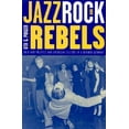 thumbnail image 2 of Jazz, Rock, and Rebels By Poiger, Uta G., 2 of 2