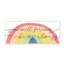 Stupell Industries Forever Be My Always Quote Bold Rainbow Arches, 7 x 17, Designed by Daphne Polselli