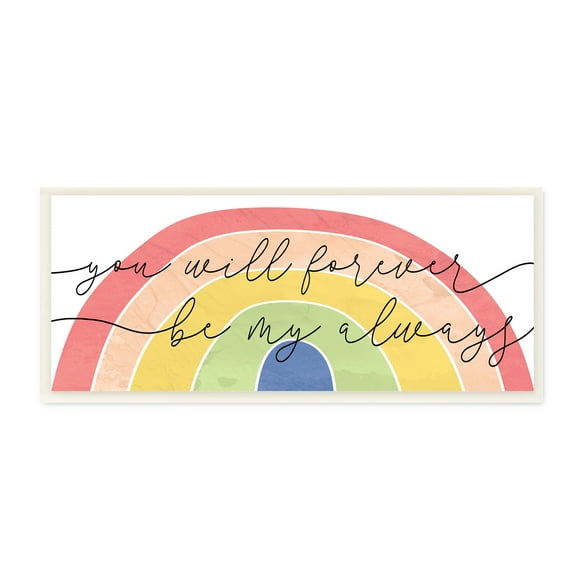 Stupell Industries Forever Be My Always Quote Bold Rainbow Arches, 7 x 17, Designed by Daphne Polselli