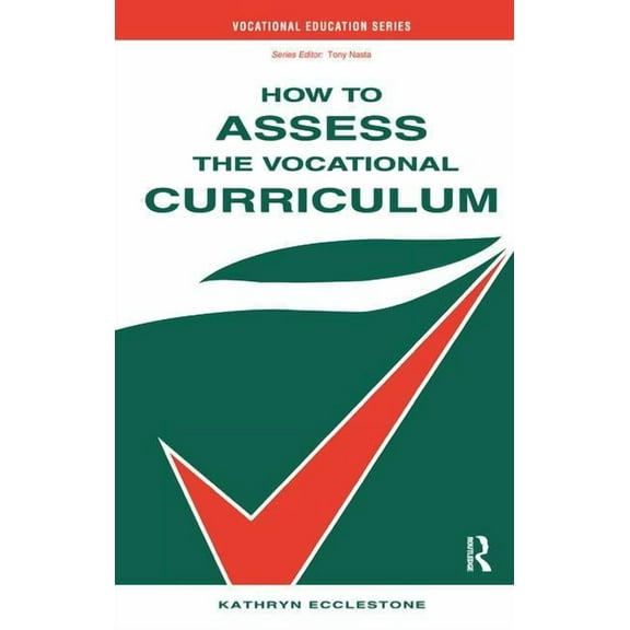 Vocational Education How to Assess the Vocational Curriculum, (Hardcover)
