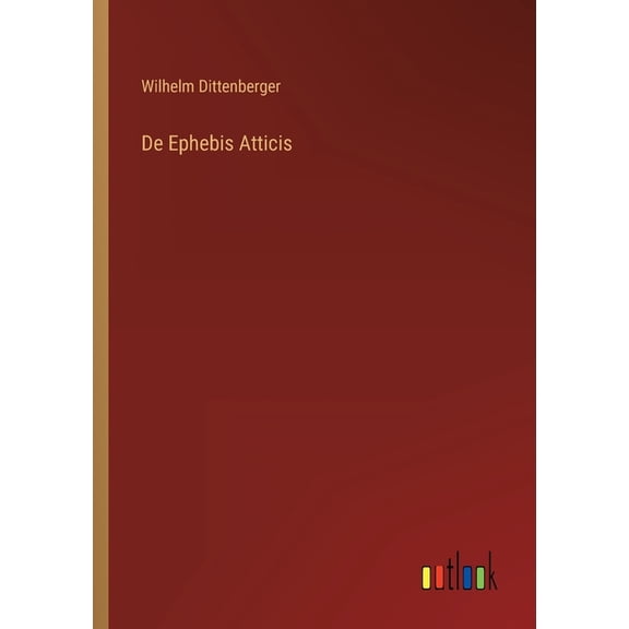De Ephebis Atticis (Paperback)