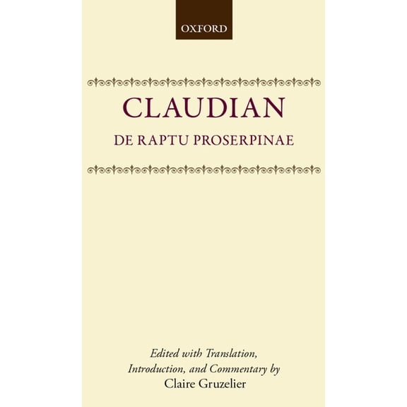 Oxford Classical Monographs de Raptu Prosperpinae, (Hardcover)