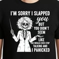 thumbnail image 3 of I'M Sorry I Slapped You But You Didn'T Seem Like You Would – T-Shirt, Hoodie & Sweatshirt – Humorous Apparel – Fun Gift for, 3 of 6